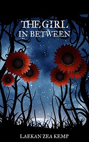 Book Review: The Girl In Between by Laekan Zea Kemp